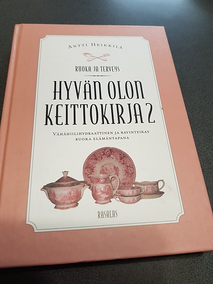 Hyvän olon keittokirja 2.  Antti Heikkilä