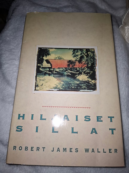 Robert James Waller Hiljaiset sillat kovakantinen kirja