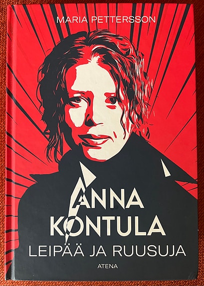 Anna Kontula – Leipää ja ruusuja, Atena 2025
