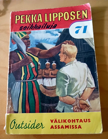 Pekka Lipposen seikkailuja 71 VÄLIKOHTAUS ASSAMISSA v.1962.2