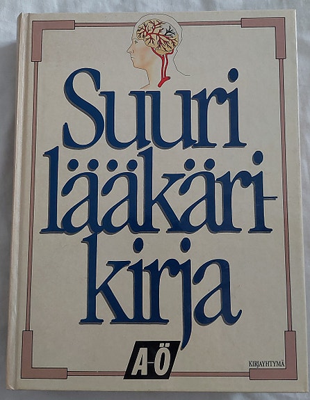 Suuri lääkärikirja - tietokirja terveydestä