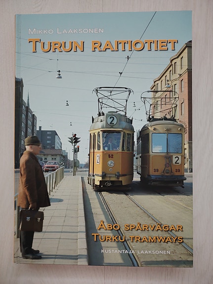 Mikko Laaksonen; Turun raitiotiet -kirja