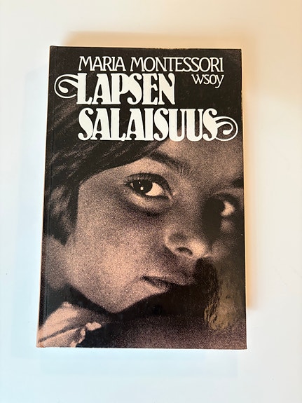 Maria Montessori Lapsen salaisuus kirja