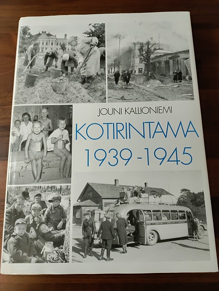 Jouni Kalliomäen Kotirintama 1939–1945 kirja