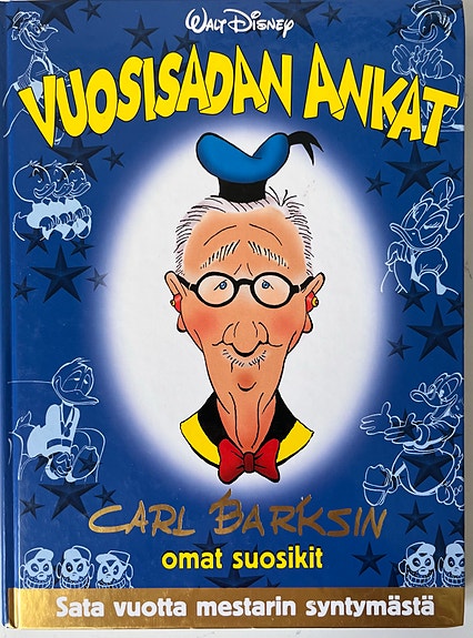 Walt Disney Carl Barksin Omat Suosikit-Vuosisadan Ankat