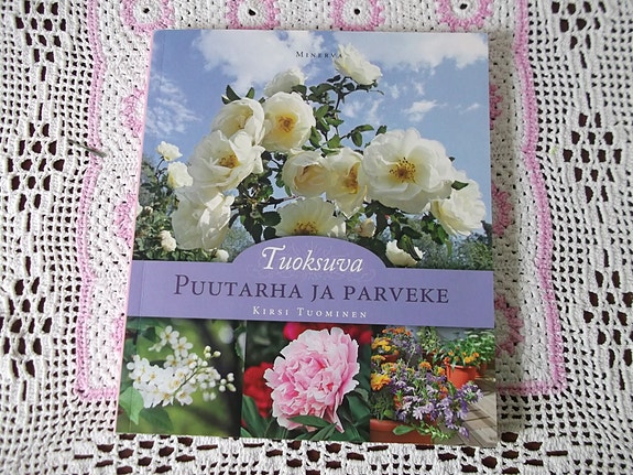 Tuoksuva Puutarha ja Parveke, Kirsi Tuominen