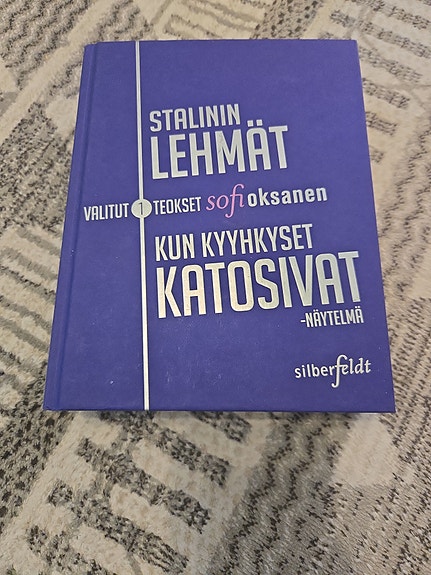 Sofi Oksanen: Stalinin lehmät & Kun kyyhkyset katosivat
