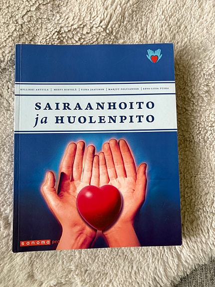 Lähihoitajankirja - Sairaanhoito ja huolenpito
