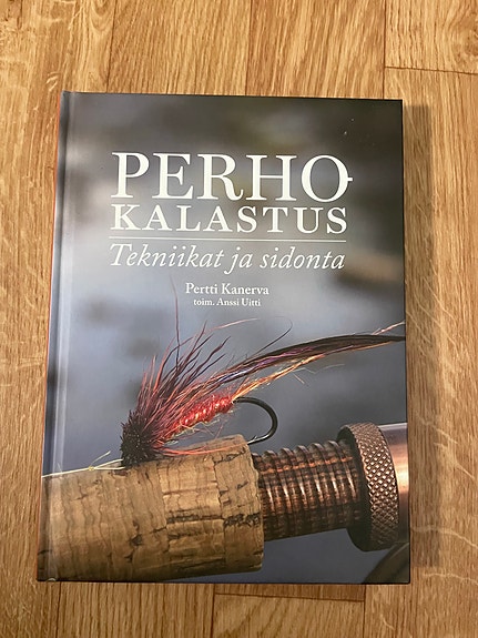 Pertti Kanerva: Perhokalastus – Tekniikat ja sidonta
