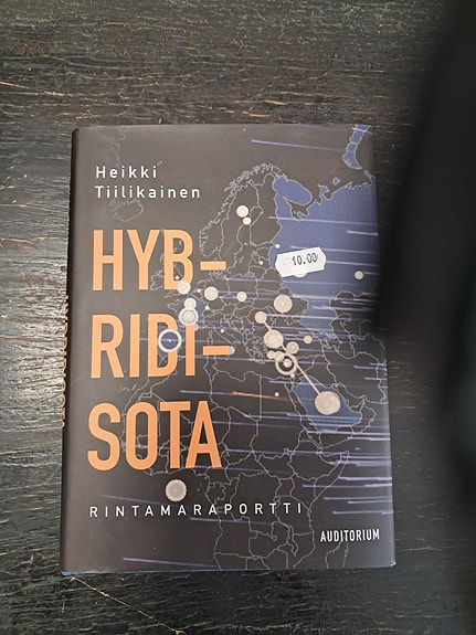 Heikki Tiilikainen: Hybridi sota – Rintamaraportti kirja