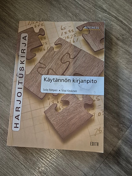 Käytännön kirjanpito harjoituskirja liiketalouden opiskeluun