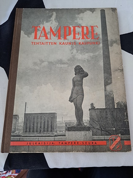 Tampere, tehtaitten kaunis kaupunki -kuvateos 1946