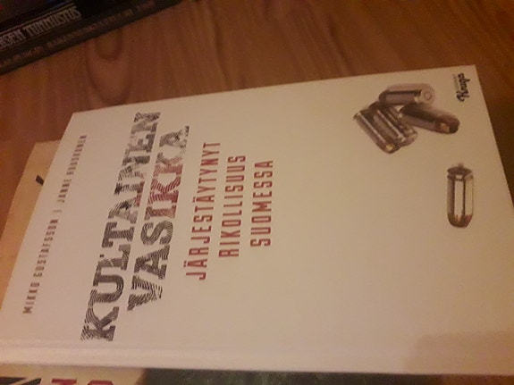 Kultainen vasikka - Järjestäytynyt rikollisuus Suomessa