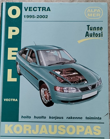 Opel Vectra 1995–2002 korjausopas Tunne autosi