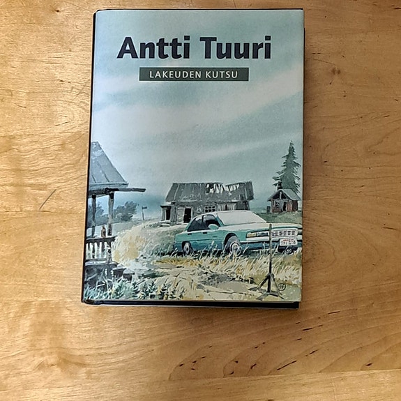 Antti Tuuri: Lakeuden kutsu