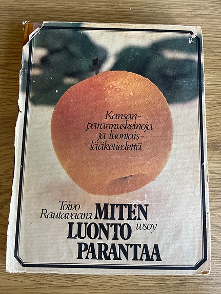 Toivo Rautavaara: Miten luonto parantaa -kirja