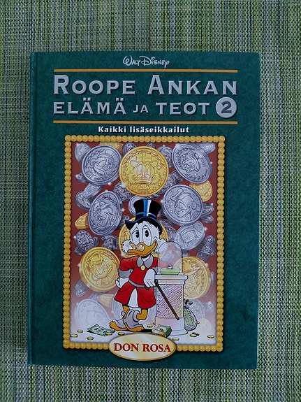 Don Rosa - Roope Ankan elämä ja teot 2 (1. painos 2007)