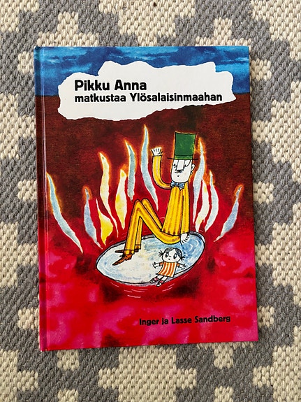 Pikku Anna matkustaa Ylösalaisiinmaahan -lastenkirja