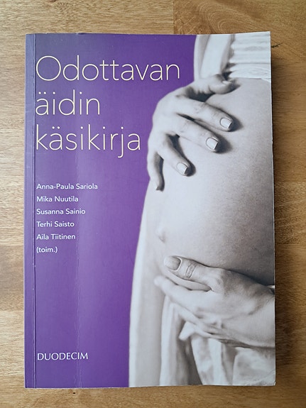 Odottavan äidin käsikirja - kirja raskaudesta ja synnytyksestä