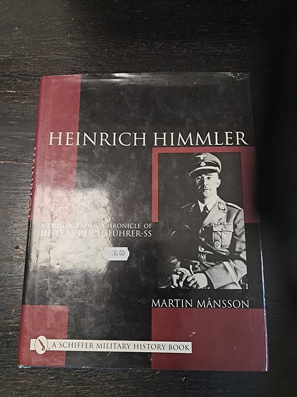 Heinrich Himmler – A Photographic Chronicle of Hitler’s Reichsführer-SS -kirja