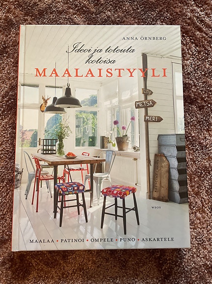 Anna Örnberg: Ikuo ja toteuta kotisi maalais tyyli - sisustuskirja