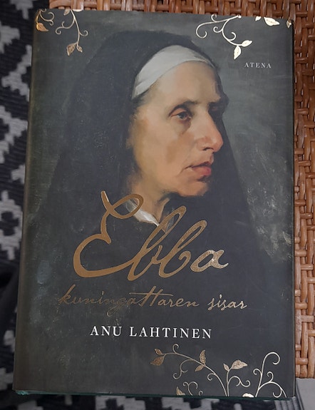 Anu Lahtinen: Ebba - kuningattaren sisar