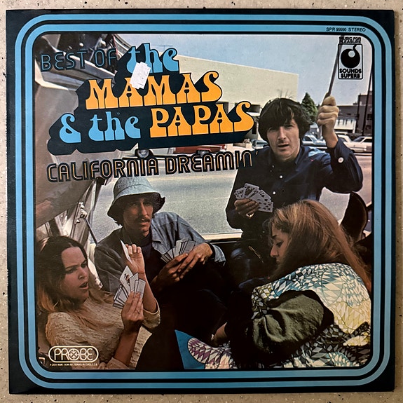 The mamas & the papas: Best of The mamas & the papas - California dreamin’