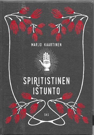Marjo Kaartinen: Spiritistinen istunto. SKS 2020.