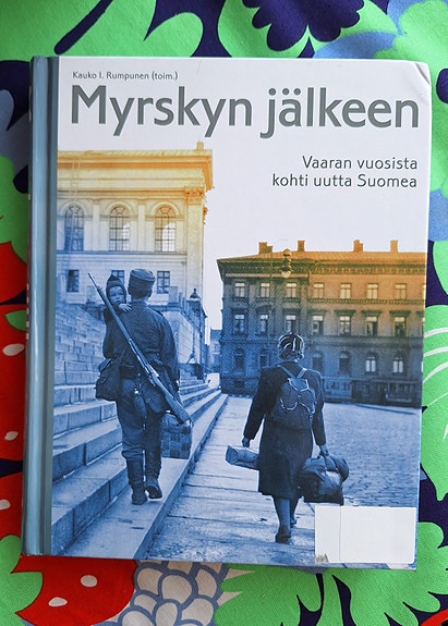 Myrskyn jälkeen - Vaaran vuosista kohti uutta Suomea