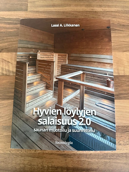 Hyvien löylyjen salaisuus 2.0