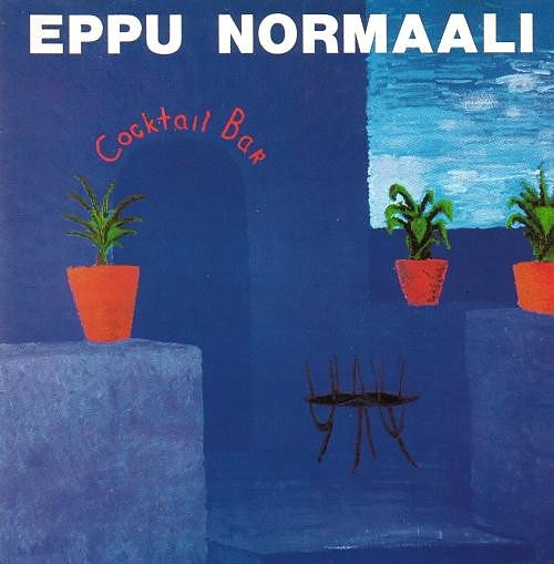 Eppu Normaali – Cocktail Bar, LP