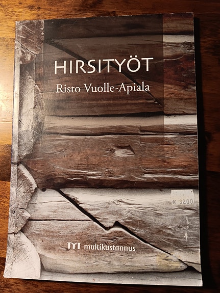 Hirsityöt Risto Vuolle-Apiala