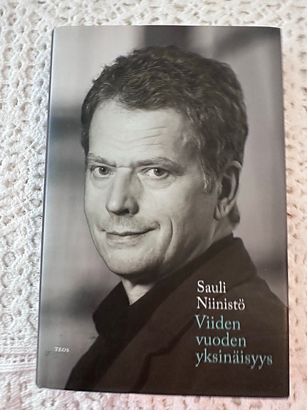 Sauli Niinistö – Viiden vuoden yksinäisyys kirja
