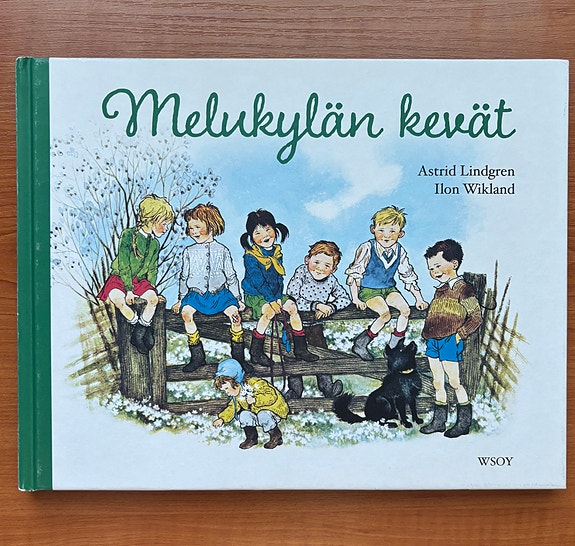 Astrid Lindgren Melukylän kevät - lastenkirja