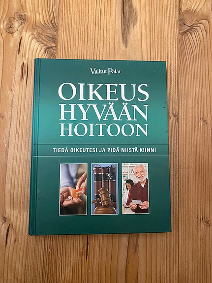 Oikeus hyvään hoitoon, Tiedä oikeutesi ja pidä niistä kiinni