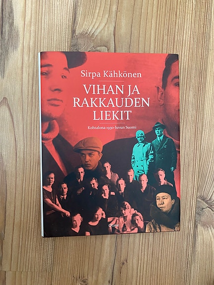 Sirpa Kähkönen: Vihan ja rakkauden liekit, kohtalona 1930-luvun Suomi
