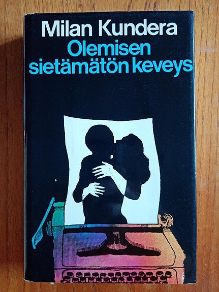 Milan Kundera - Olemisen sietämätön keveys