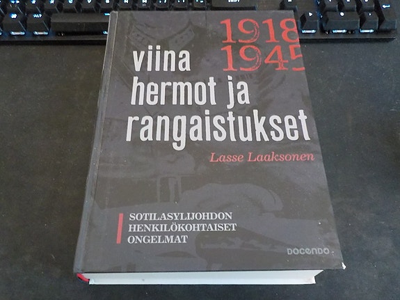Laaksonen, Lasse - Viina, hermot ja rangaistukset
