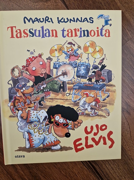Mauri Kunnas: Tassulan tarinoita Ujo Elvis -lastenkirja