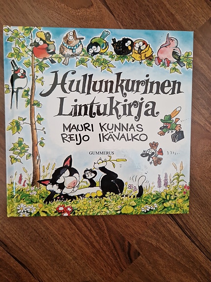 Mauri Kunnas & Reijo Ikävalko: Hullunkurinen lintukirja