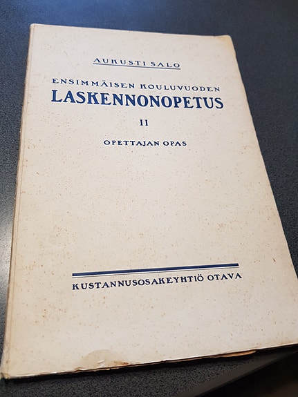 Ensimmäisen kouluvuoden laskennonopetus 2. Opettajan opas.