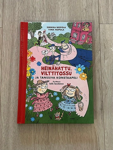 Heinähattu ja Vilttitossu ja tanssiva konstaapeli kirja