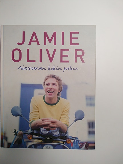 Jamie Oliver Alastoman kokin paluu keittokirja