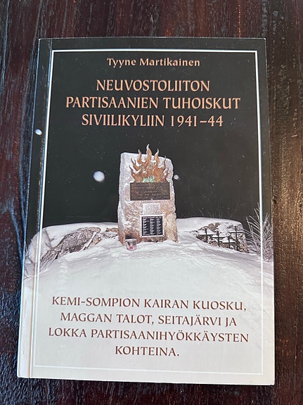 Tyyne Martikainen: Neuvostoliiton partisaanien tuhoiskut siviilikyliin
