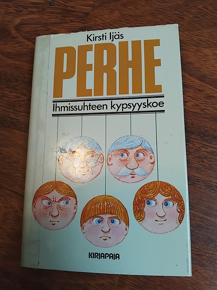 Perhe - Ihmissuhteen kypsyyskoe - Kirsti Ijäs m