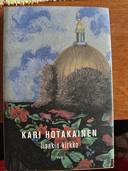 Kari Hotakainen: Iisakin kirkko (kovakantinen kirja)