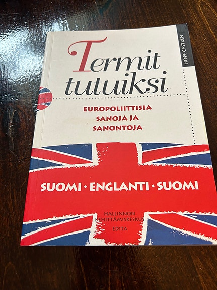 Termit tutuiksi sanakirja suomi–englanti–suomi