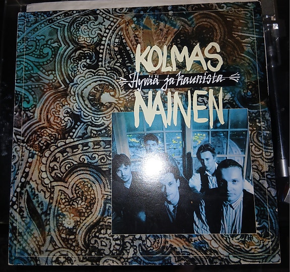 Kolmas Nainen /Hyvää ja kaunista