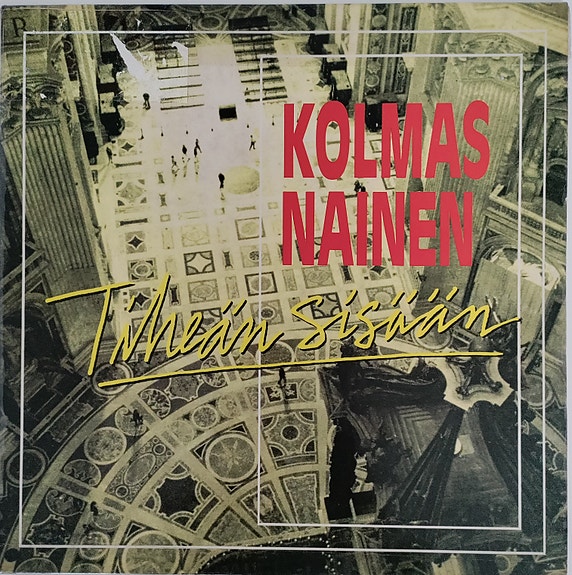 LP-levy Kolmas Nainen - Tiheän sisään