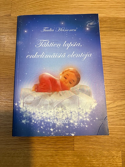 Tuula Heinonen: Tähtien lapsia, enkelimäisiä olentoja - kirja